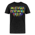 MY TESTIMONY IS LIT - GRAFFITI - charcoal grey