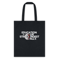 EDUCATION IS OUR STRONGEST ALLY - black